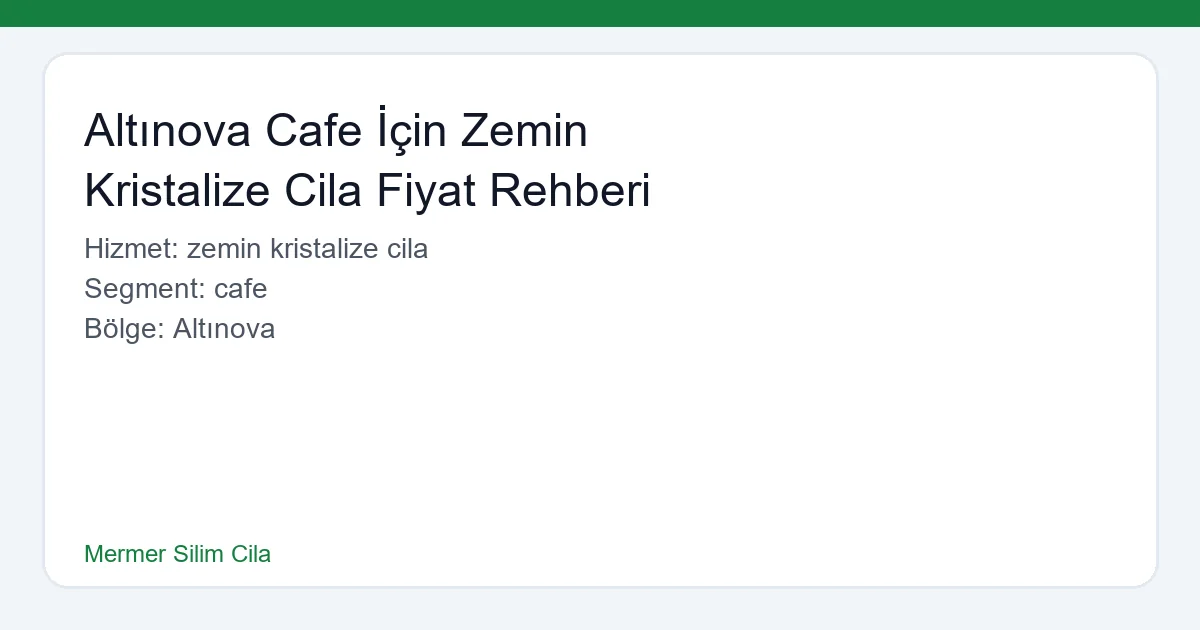 Altınova Cafe İçin Zemin Kristalize Cila Fiyat Rehberi - Mermer Silim Cila hero