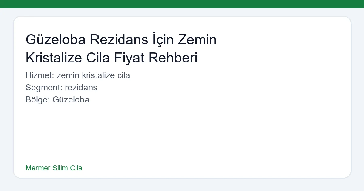 Güzeloba Rezidans İçin Zemin Kristalize Cila Fiyat Rehberi - Mermer Silim Cila hero