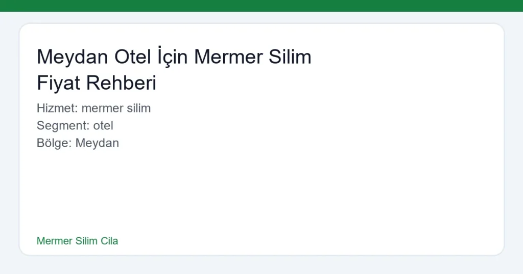 Meydan Otel İçin Mermer Silim Fiyat Rehberi - Mermer Silim Cila hero