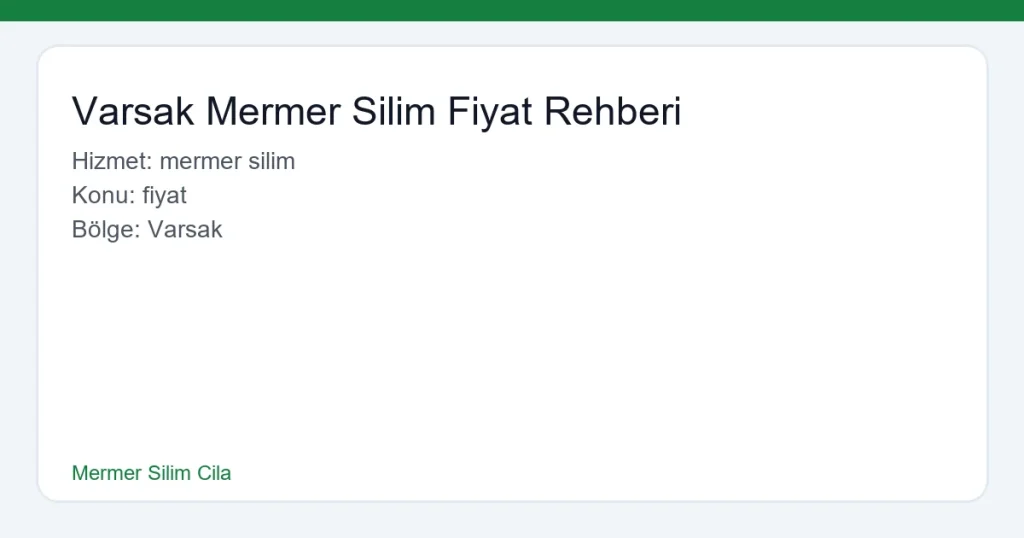 Varsak Mermer Silim Fiyat Rehberi - Mermer Silim Cila hero